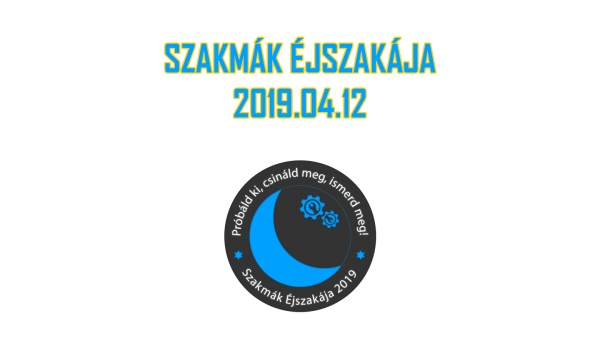 Szakmák éjszakája a Ferencziben - 2019.04.12.